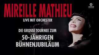 Mireille Mathieu  Die große Tournee zum 50jährigen Bühnenjubiläum [upl. by Aicarg762]