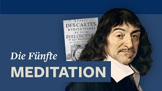 Ontologischer Gottesbeweis · Descartes’ Fünfte Meditation [upl. by Fassold515]