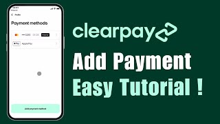 How to Add Payment Method on Clearpay [upl. by Truitt]