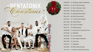 Pentatonix Christmas Songs  Pentatonix Christmas Album 2019  Pentatonix Best Songs [upl. by Adaner738]