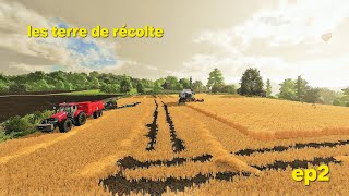 EP2 LES TERRE DE RECOLTE [upl. by Lapotin]