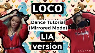 ITZY Loco Dance Tutorial LIA version [upl. by Tnerual]