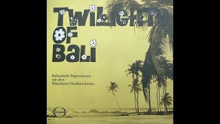 MÜNCHNER STUDIOORCHESTER Twilights of Bali LP Medley [upl. by Yanrahc194]