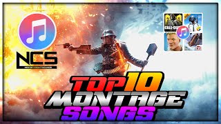 TOP 10 NCS MONTAGE SONGS 2020  PUBGFreeFireCOD MOBILE MONTAGE SONGs [upl. by Carleen334]