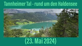 Tannheimer Tal  Runde um den Haldensee 23 Mai 2024 [upl. by Finley939]