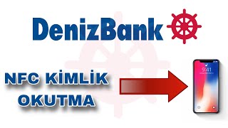 Denizbank Nfc Kimlik Okutma Nasıl Yapılır Kimlik Taratma İşlemi [upl. by Bernt]