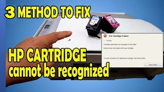 HOW TO REPAIR HP PRINTER INK CARTRIDGE FAILURE  HP CARTRIDGE CANNOT BE RECOGNIZED [upl. by Nosmirc]