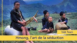 Hmong lart de la séduction [upl. by Darom]