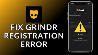 How to Fix Grindr Registration Error 2023 Quick amp Easy  Grindr App [upl. by Atiekan]