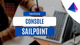 Console Part 2  SailPoint IIQ  IAM [upl. by Beora]