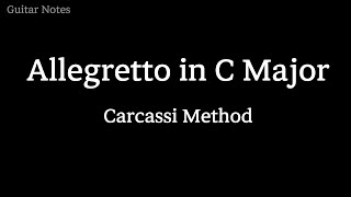 Allegretto in C Major  Carcassi Method Tab amp Fingering [upl. by Ellevel]