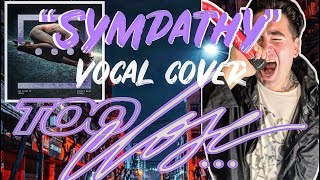 Sympathy  Too Close To TouchVocal Cover By Julián Marchitar [upl. by Verdha226]