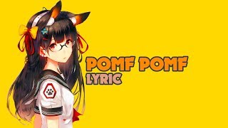 🔊 ONII CHAN SONG POMF POMF KIMOCHI Lyric [upl. by Amar320]