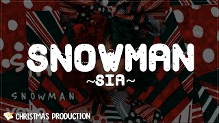 Snowman  Sia Lyrics [upl. by Blythe]