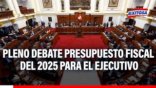 🔴🔵Pleno debate presupuesto fiscal del 2025 para el Ejecutivo [upl. by Phoebe]