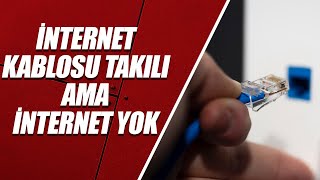 İNTERNET KABLOSU TAKILI AMA İNTERNET YOK SORUNU – \u00100 KESİN ÇÖZÜM  Windows 7 8 10 11 [upl. by Aramal]