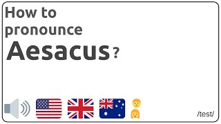 How to pronounce Aesacus in english [upl. by Anitsuga]