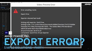 Fix export error 3 quick solutions in Adobe Premiere Pro [upl. by Ehrman483]