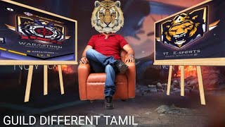 TT E  SPORTS GUID DIFFERENT AND WAR STORM GUILD IN TAMIL JUST FOR FUN [upl. by Namrehs]