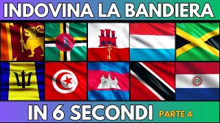 Indovina la BANDIERA 6 Secondi PARTE 4  Quiz BANDIERE [upl. by Haddad]