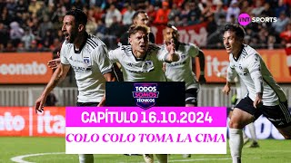 Todos Somos Técnicos  Colo Colo toma el mando en la recta final  Capítulo 16 de octubre 2024 [upl. by Assirec]