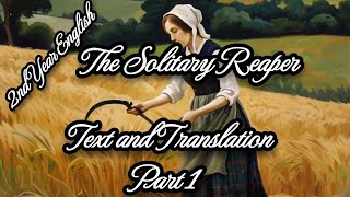 2nd Year English Unit 3 The Solitary Reaper Text and Translation Part 1 [upl. by Lowenstein62]