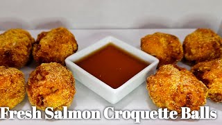 Fresh Salmon Croquette Balls [upl. by Jedd]