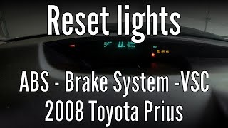 Reset the ABS VSC and Brake system warning lights on Toyota Prius [upl. by Enirod]