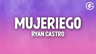 Ryan Castro  Mujeriego LetraLyrics [upl. by Naam]