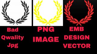 Bad quality image convert to Vector embroidery and PNG format [upl. by Alesig]