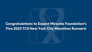 Expect Miracles Foundation  2023 TCS New York City Marathon [upl. by Adnahs422]