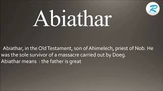 How to pronounce Abiathar [upl. by Atikihs]