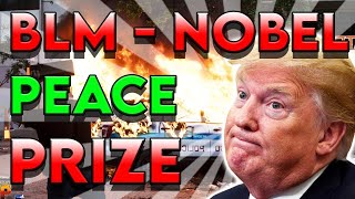 NOBEL PEACE PRIZE NOMINATION FOR BLM   Anthony Brian Logan Stew Peters Patriotically Correct [upl. by Eitsyrc337]