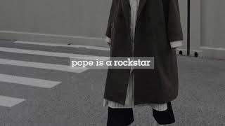 sales  pope is a rockstar slowed [upl. by Adolphe757]