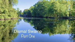 Great Loop 98 Dismal Swamp Part 1 [upl. by Ynavoj342]