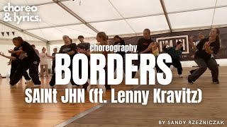 ​SAINt JHN  Borders ft Lenny Kravitz  Choreography Sandy Rzeźniczak [upl. by Hgielah]