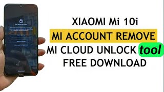 mi 10i mi account removemi account unlock tool [upl. by Issim]