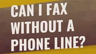 Can I fax without a phone line [upl. by Enneire]