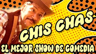 Chis Chas  El Mejor Show De Comedia  Pura Picardía Norteña Batos [upl. by Zusman581]