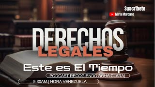 Derechos legales28 de octubre Podcast Recogiendo agua clara Mirla Marcano [upl. by Odrude835]