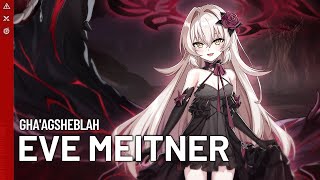 【CounterSide】 New Awakened Unit Update  GHAAGSHEBLAH Eve Meitner 【HD】 [upl. by Hector]