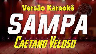 Caetano Veloso  Sampa  Karaokê [upl. by Yniar]