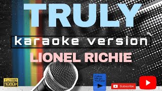 TRULY KARAOKE by LIONEL RICHIE [upl. by Bocaj]