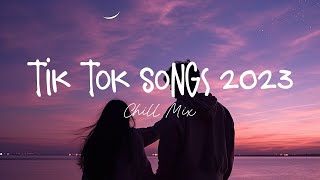 Tiktok songs 2023 🍄 Best tiktok songs 2023  Trending songs latest [upl. by Eardnoed]