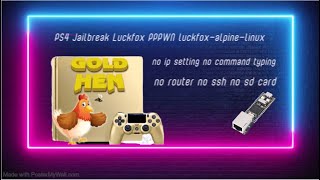 PS4 Jailbbreak PPPWN Luckfox image NAND no router no ssh no sd card no ip setting no command typing [upl. by Nywles614]