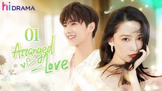 【Multisub】EP01 Arranged Love  Young CEO Falls in Love with His Reunited Childhood Sweetheart [upl. by Kerril]