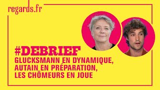 Glucksmann en dynamique Autain en préparation et les chômeurs en joue [upl. by Bush]