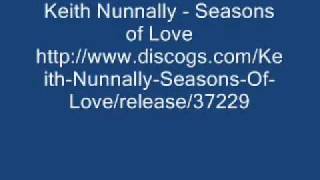 Keith Nunnally  Seasons of Love [upl. by Toddie80]