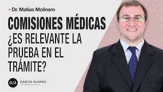 ¿Es relevante la PRUEBA en el trámite ante las COMISIONES MEDICAS [upl. by Baal]