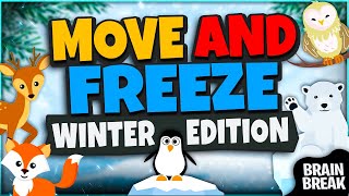 Move and Freeze  Winter Edition  Winter Brain Break  Freeze Dance Games For Kids  GoNoodle [upl. by Anaderol]